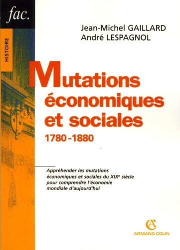 Emprunter Mutations économiques et sociales. 1780-1880 livre