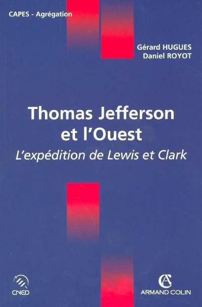 Emprunter Thomas Jefferson et l'Ouest. L'expédition de Lewis et Clark livre