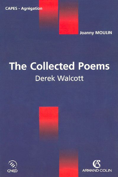 Emprunter The Collected Poems. Derek Walcott livre