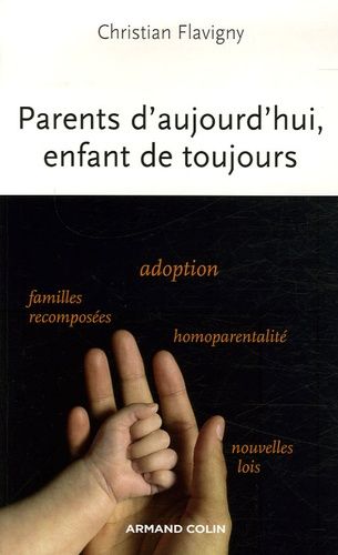 Emprunter Parents d'aujourd'hui, enfant de toujours livre