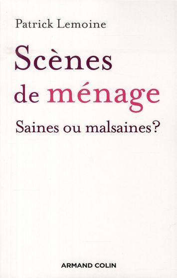 Emprunter Scènes de ménage. Saines ou malsaines ? livre