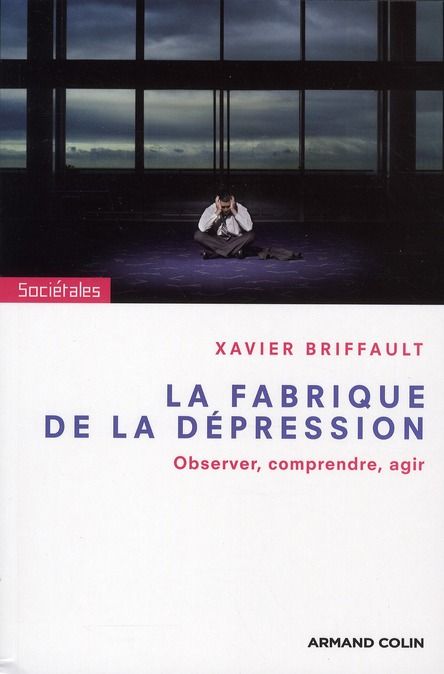 Emprunter La fabrique de la dépression. Observer, comprendre, agir livre