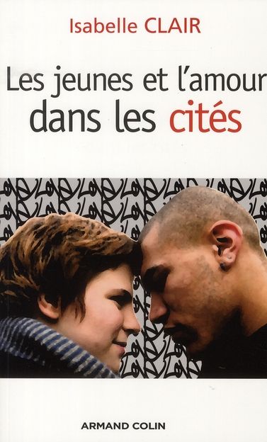 Emprunter Les jeunes et l'amour dans les cités livre