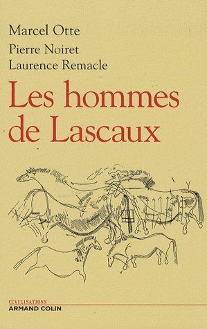 Emprunter Les hommes de Lascaux. Civilisations paléolithiques en Europe livre