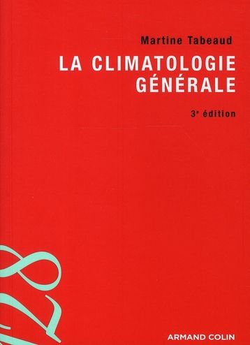 Emprunter La climatologie générale. 3e édition livre