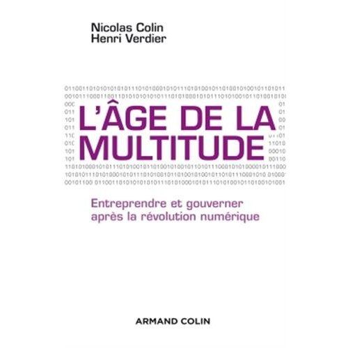 Emprunter L'âge de la multitude. Entreprendre et gouverner après la révolution numérique, 2e édition livre