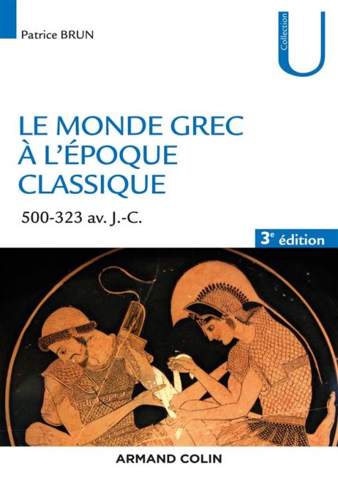 Emprunter Le monde grec à l'époque classique. 500-323 avant J.-C., 3e édition livre