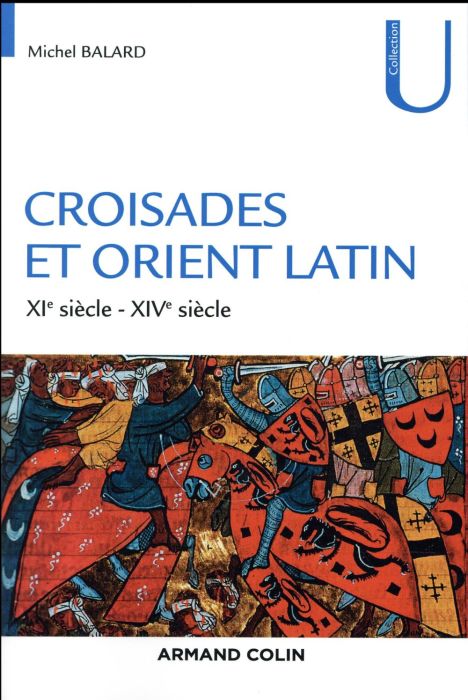 Emprunter Croisades et Orient Latin (XIe-XIVe siècle). 2e édition livre