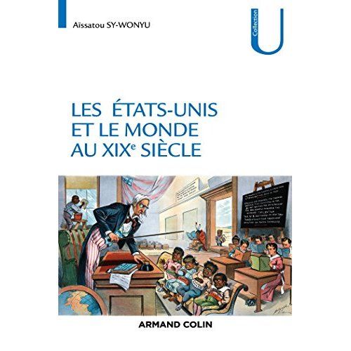 Emprunter Les Etats-Unis et le monde au XIXe siècle livre