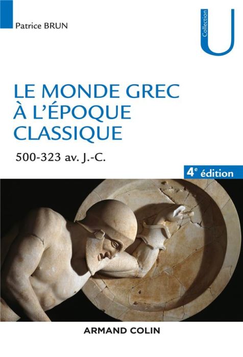 Emprunter Le monde grec à l'époque classique. 500-323 av. J.-C., 4e édition livre