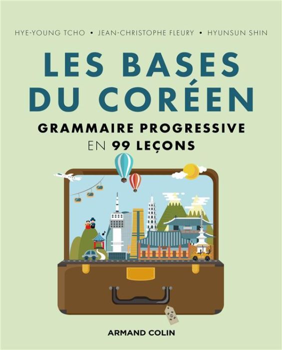 Emprunter Les bases du coréen. Grammaire progressive en 99 leçons livre