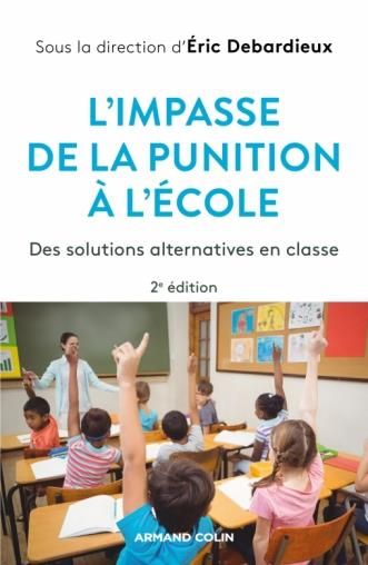 Emprunter L'impasse de la punition à l'école. Des solutions alternatives en classe, 2e édition livre