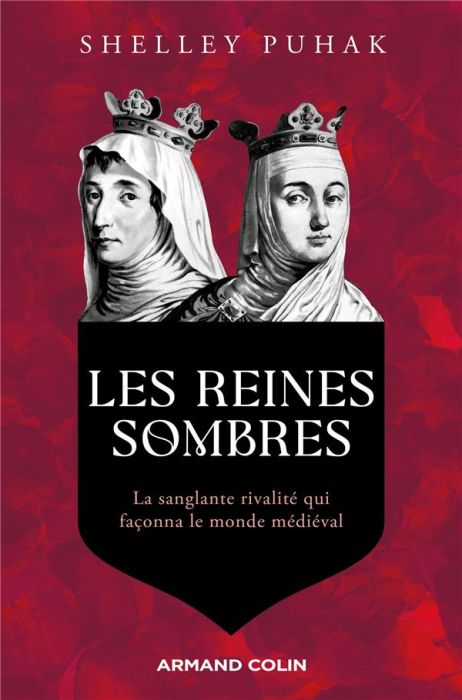 Emprunter Les Reines sombres. La sanglante rivalité qui façonna le monde médiéval livre