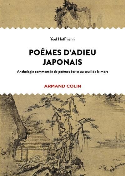 Emprunter Poèmes d'adieu japonais. Anthologie commentée de poèmes écrits au seuil de la mort, Edition bilingue livre