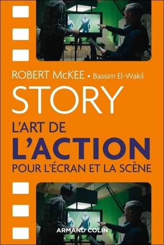 Emprunter Story. L'art de l'action pour l'écran et la scène livre