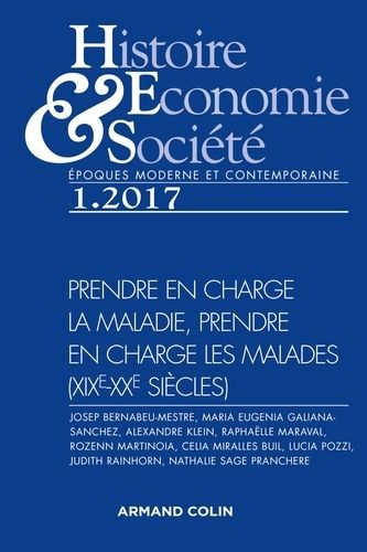 Emprunter Histoire Economie & Société N° 1, mars 2017 : Prendre en charge la maladie, prendre en charge les ma livre