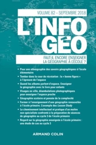 Emprunter L'information géographique N° 82, septembre 2018 : Faut-il encore enseigner la géographie à l'école livre