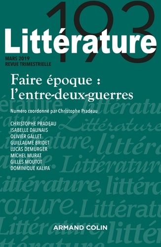 Emprunter Littératures N° 193, mars 2019 : Faire époque : l'entre-deux-guerres livre