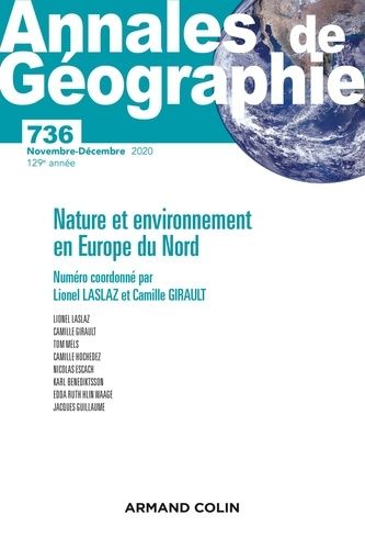 Emprunter Annales de Géographie N° 736, novembre-décembre 2020 : Nature et environnement en Europe du Nord. Te livre