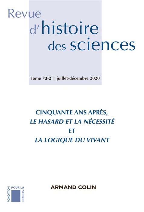 Emprunter Revue d'histoire des sciences N° 73-2, juillet-décembre 2020 : Cinquante ans après, Le Hasard et la livre