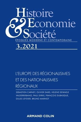 Emprunter Histoire, Economie & Société N° 3/2021 : L'Europe des régionalismes et des nationalismes régionaux livre