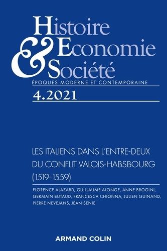 Emprunter Histoire, Economie & Société N° 4, décembre 2021 : Les Italiens dans l'entre-deux du conflit Valois- livre