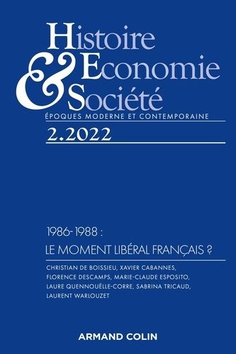 Emprunter Histoire, Economie & Société N° 2/2022 : 1986-1988 : le moment libéral français ? livre