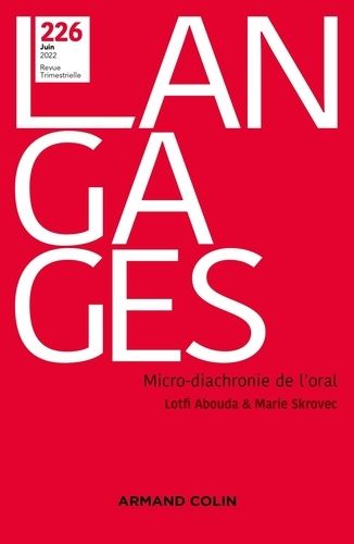 Emprunter Langages N° 226, juin 2022 : Micro-diachronie de l'oral livre