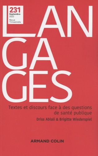 Emprunter Langages N° 231, septembre 2023 : Textes et discours face à des questions de santé publique livre