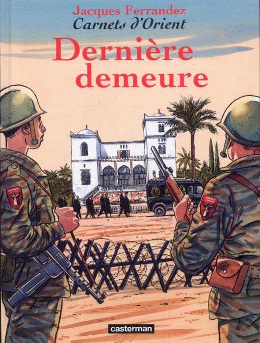 Emprunter Carnets d'Orient Tome 9 : Dernière demeure livre