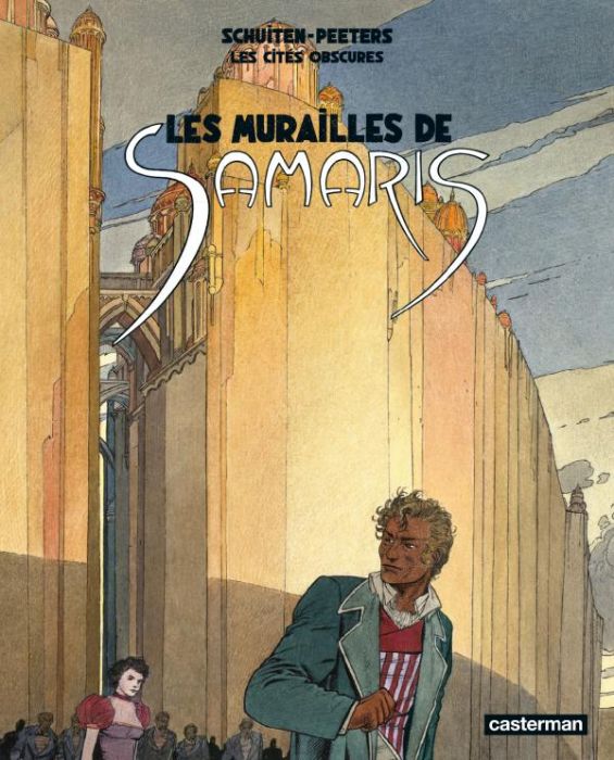 Emprunter Les cités obscures : Les murailles de Samaris. Suivi de Les mystères de Pâhry livre