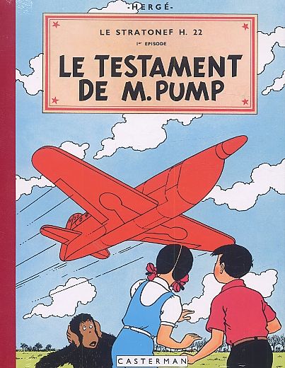 Emprunter Les aventures de Jo, Zette et Jocko Tome 1 : Le stratonef H.22. Le testament de M.Pump livre