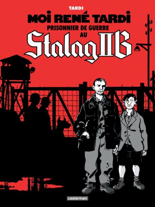 Emprunter Moi René Tardi, prisonnier de guerre au Stalag IIB Tome 1 livre