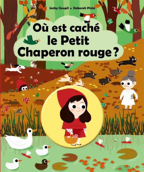 Emprunter Où est caché le Petit Chaperon rouge ? livre