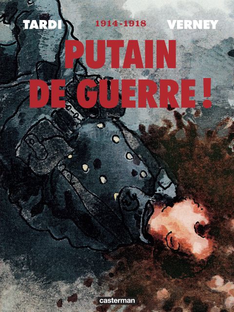 Emprunter Putain de guerre ! Intégrale : 1914-1918 livre