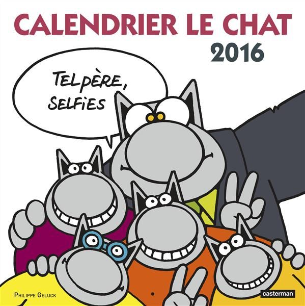 Emprunter Calendrier Le Chat 2016. Tel père, selfies livre