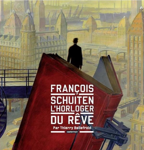 Emprunter François Schuiten, l'horloger du rêve livre