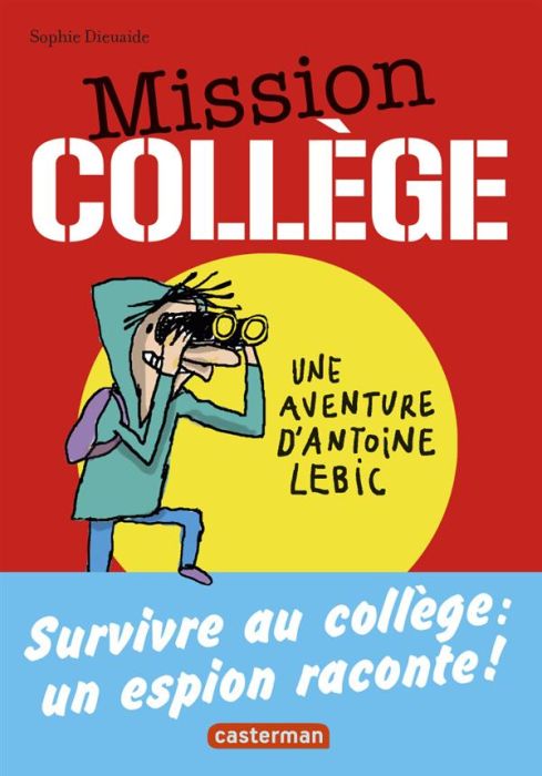 Emprunter Mission collège. Tome 1, Survivre au collège livre