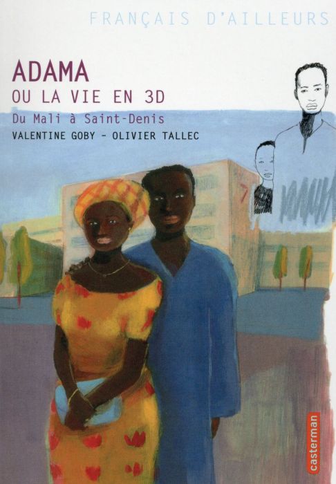 Emprunter Adama ou la vie en 3D. Du Mali à St Denis livre