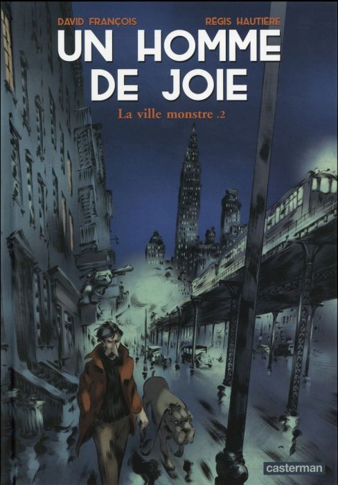 Emprunter Un homme de joie Tome 2 : La ville monstre livre