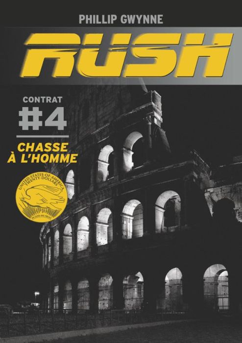 Emprunter Rush Tome 4 : Chasse à l'homme livre