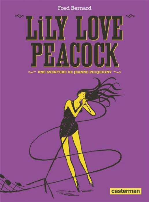 Emprunter Une aventure de Jeanne Picquigny : Lily Love Peacock livre