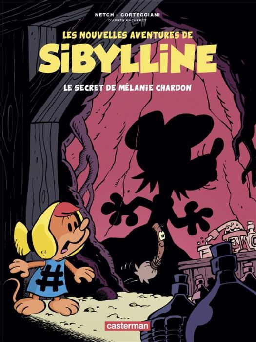 Emprunter Les nouvelles aventures de Sibylline Tome 1 : Le secret de Mélanie Chardon livre