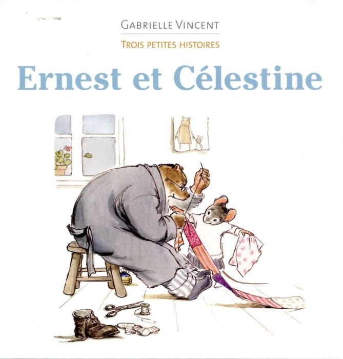 Emprunter Ernest et Célestine : Trois petites histoires. La fanfare %3B La tasse cassée %3B Le patchwork livre