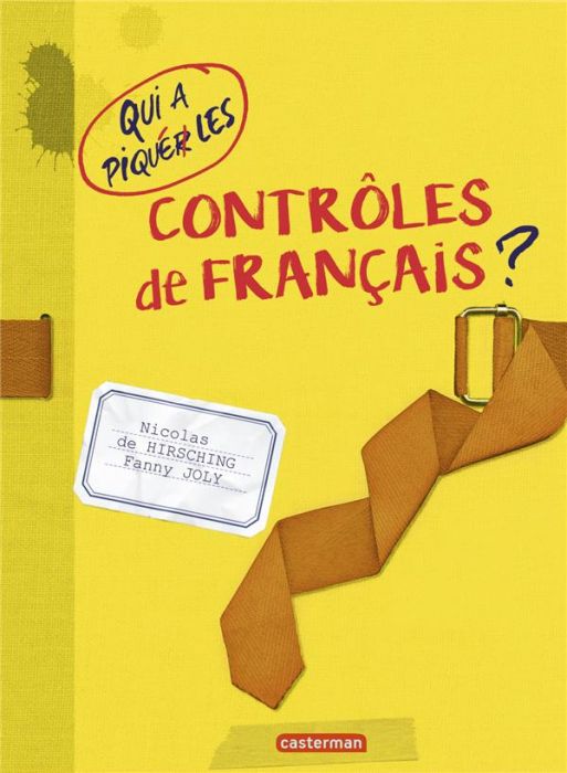 Emprunter Qui a piqué les contrôles de français ? livre