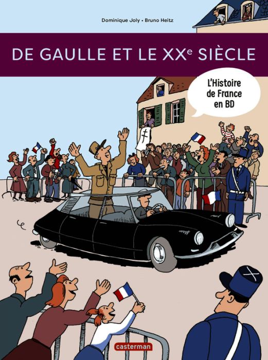 Emprunter L'histoire de France en BD : De Gaulle et le XXe siècle livre