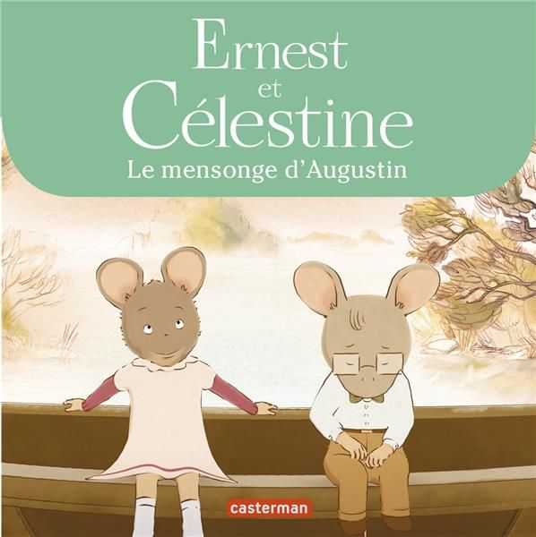 Emprunter Ernest et Célestine (d'après la série télévisée) : Le mensonge d'Augustin livre