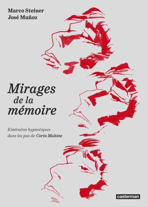 Emprunter Mirages de la mémoire. Itinéraires hypnotiques dans les pas de Corto Maltese livre