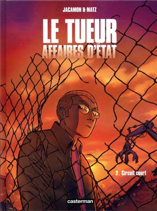 Emprunter Le tueur, Affaires d'Etat Tome 2 : Circuit court livre