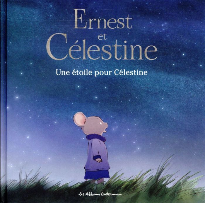 Emprunter Ernest et Célestine (d'après la série télévisée) : Une étoile pour Célestine livre